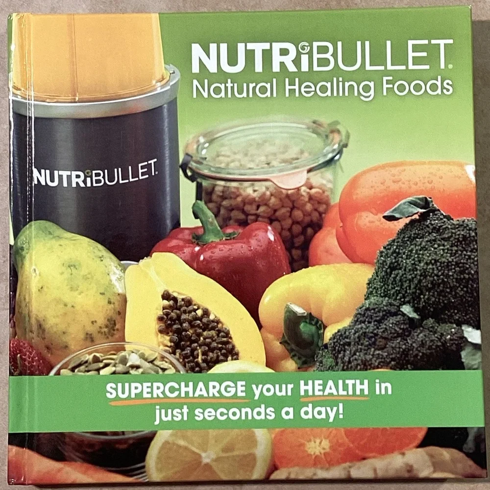 NutriBullet Natural Healing Foods Recipe Book